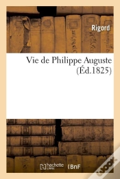 Capa do artigo Vie De Philippe Auguste Edition 1825