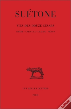 Capa do artigo Vie Des Douze Césars. Tome Ii : Tibère - Caligula - Claude - Néron