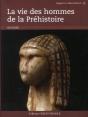 Vie Des Hommes De La Préhistoire. - Preview