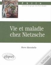 Vie Et Maladie Chez Nietzsche