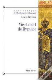 Vie Et Mort De Byzance