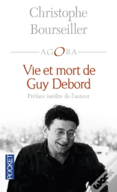 Vie Et Mort De Guy Debord