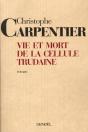 Vie Et Mort De La Cellule Trudaine - Preview