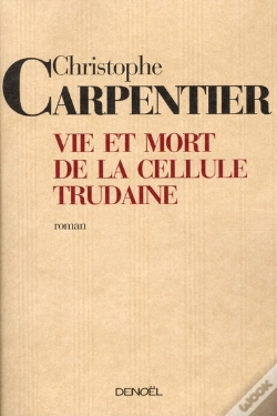 Capa do artigo Vie Et Mort De La Cellule Trudaine