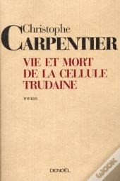 Vie Et Mort De La Cellule Trudaine