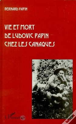 Capa do artigo Vie Et Mort De Ludovic Papin Chez Les Canaques