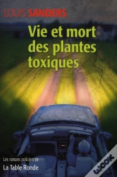 Vie Et Mort Des Plantes Toxiques