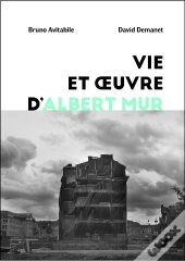 Vie Et Oeuvre D'Albert Mur
