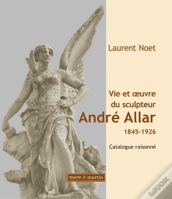 Capa do artigo Vie Et Oeuvre Du Sculpteur André Allar ; 1845-1926