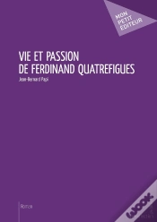 Capa do artigo Vie Et Passion De Ferdinand Quatrefigues