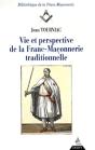 Vie Et Perspective De La Franc-Maconnerie Traditionnelle - Preview