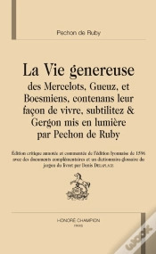 Capa do artigo Vie Généreuse Des Mercelots, Gueuz, Et Boesmiens, Contenans Leus Façon De Vivre, Subtilitez & Gergon Mis En Lumière Par Pechon De Ruby