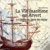 Vie Maritime En Arvert ; La Seudre Au Cours Des Siècles