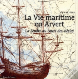 Capa do artigo Vie Maritime En Arvert ; La Seudre Au Cours Des Siècles
