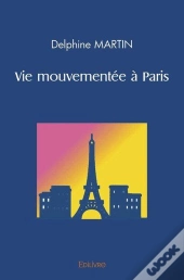Vie Mouvementee A Paris