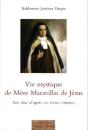 Vie Mystique De Mère Maravillas De Jésus - Preview