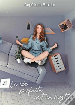 Capa do artigo Vie Parfaite Est Mythe