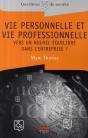 Vie Personnelle Et Vie Professionnelle ; Vers Un Nouvel Équilibre Dans L'Entreprise ? - Preview