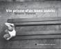 Vie Privee D'Un Banc Public - Preview