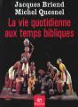 Vie Quotidienne Aux Temps Bibliques - Preview
