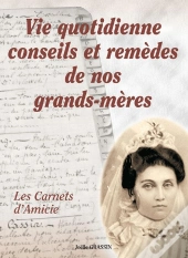 Vie Quotidienne Conseils Et Remedes De Nos Grands Meres