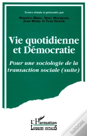 Capa do artigo Vie Quotidienne Et Démocratie ; Pour Une Sociologie De La Transaction Sociale