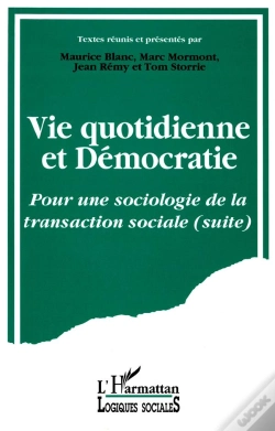 Capa do artigo Vie Quotidienne Et Démocratie ; Pour Une Sociologie De La Transaction Sociale