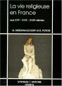Vie Religieuse En France 16-17-18eme Siecle - Preview
