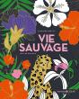 Vie Sauvage - Preview