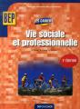 Vie Sociale Et Professionnelle ; Bep - Preview