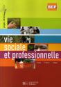 Vie Sociale Et Professionnelle ; Bep ; Terminale ; Livre De L'Élève - Preview