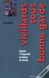 Vieillards Sous Bonne Garde