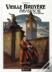 Capa do artigo Vieille Bruyère Et Bas De Soie T.1 ; La Tâche Noire