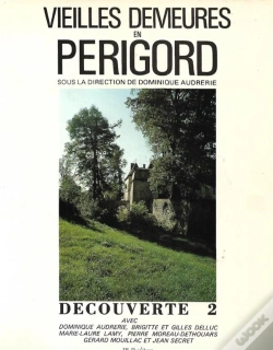 Capa do artigo Vieilles Demeures En Périgord : Découverte T.2