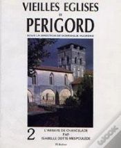Capa do artigo Vieilles Églises En Périgord T.2 ; L