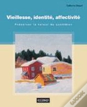 Capa do artigo Vieillesse, Identité, Affectivité : Préserver La Valeur Du Quotidien
