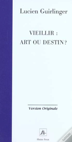 Capa do artigo Vieillir ; Art Ou Destin