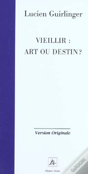 Capa do artigo Vieillir ; Art Ou Destin