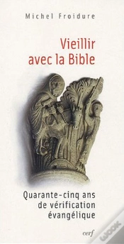 Capa do artigo Vieillir Avec La Bible - Quarante-Cinq Ans De Verification Evangelique