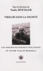 Vieillir Dans La Dignite. Les Immigres Maghrebins Vieillissants Du Centre Ville De Marseille - Preview