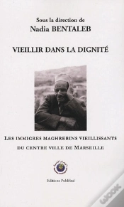 Capa do artigo Vieillir Dans La Dignite. Les Immigres Maghrebins Vieillissants Du Centre Ville De Marseille