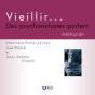 Vieillir... Des Psychanalystes Parlent ; Un Désir Qui Dure - Preview