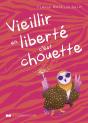 Vieillir En Liberté, C'Est Chouette - Preview