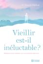 Vieillir Est-Il Inéluctable ? - Preview