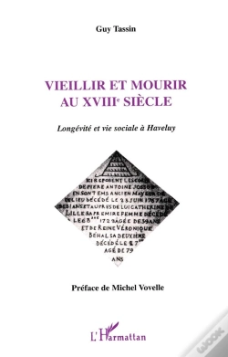 Capa do artigo Vieillir Et Mourir Au Xviii Siècle ; Longévité Et Vie Sociale À Haveluy