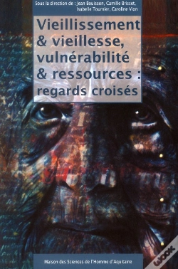 Capa do artigo Vieillissement Et Vieillesse, Vulnérabilité Et Ressources : Regards Croisés