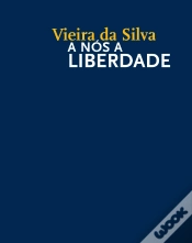 Capa do artigo Vieira da Silva - A Nós a Liberdade