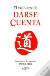Viejo Arte De Darse Cuenta