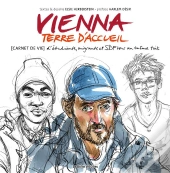Vienna, Terre D'Accueil ; Sdf Et Migrants Sous Un Même Toit