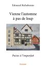 Vienne L'Automne À Pas De Loup - Preview
